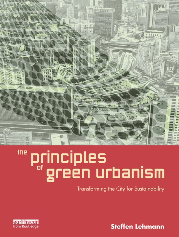Routledge - The Principles of Green Urbanism Book