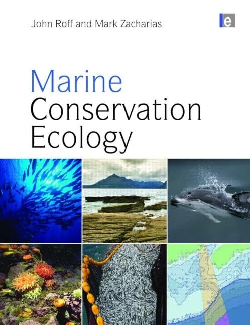 Marine Conservation Ecology (Earthscan Oceans)
