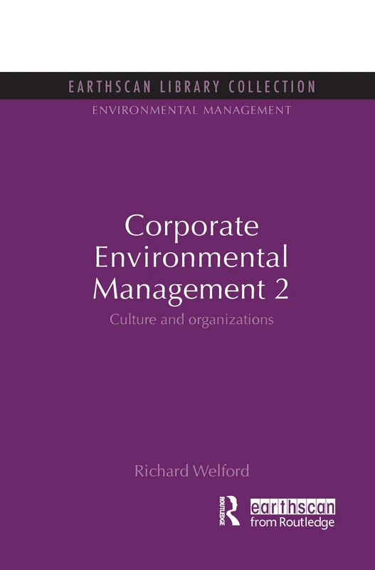 Corporate Environmental Management 2: Culture and Organization