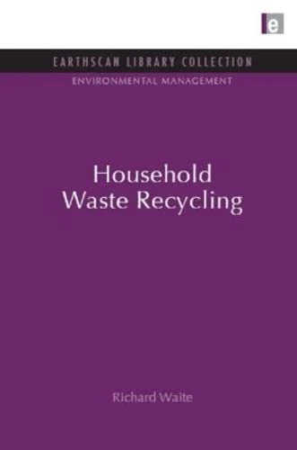 Routledge Household Waste Recycling Environmental Management