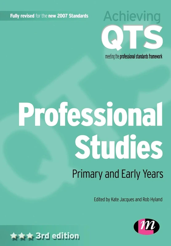 Professional Studies: Primary and Early Years (Achieving QTS Series)