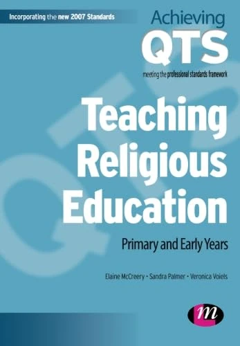 Teaching Religious Education: Primary and Early Years (Achieving QTS Series)