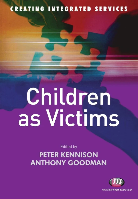Children as Victims (Transforming Integrated Services)