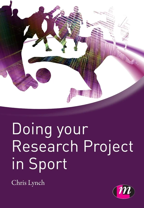Doing your Research Project in Sport (Active Learning in Sport Series)