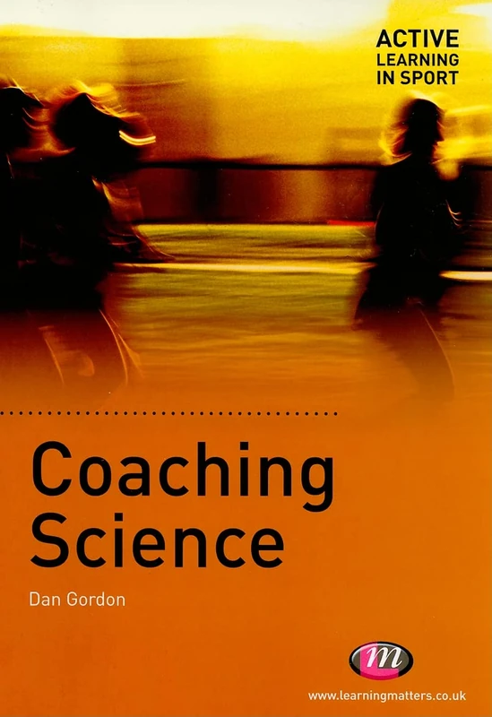 Coaching Science (Active Learning in Sport Series)
