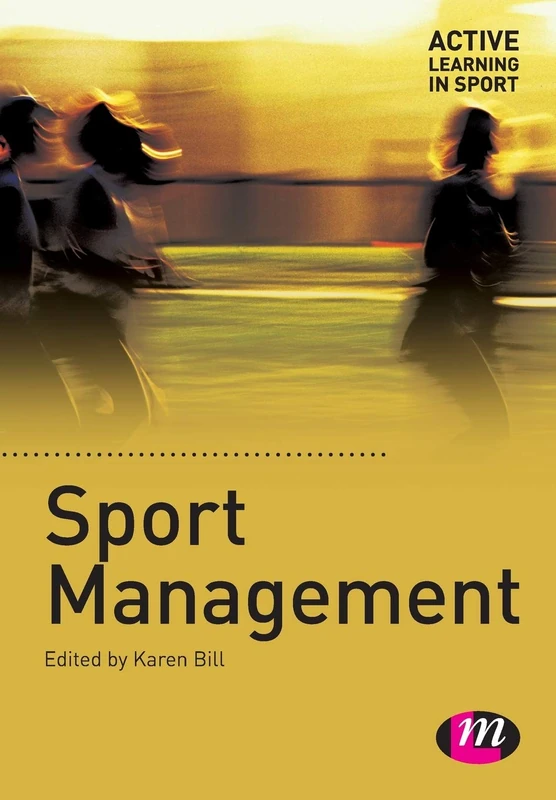Sport Management: 1336 (Active Learning in Sport Series)