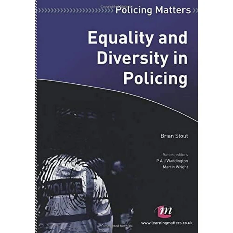 Equality and Diversity in Policing (Policing Matters Series)