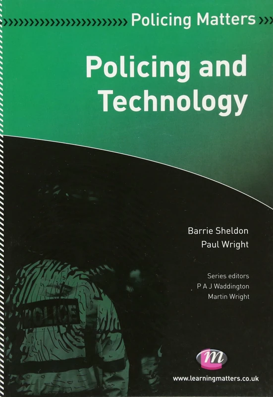 Policing and Technology: 1542 (Policing Matters Series)