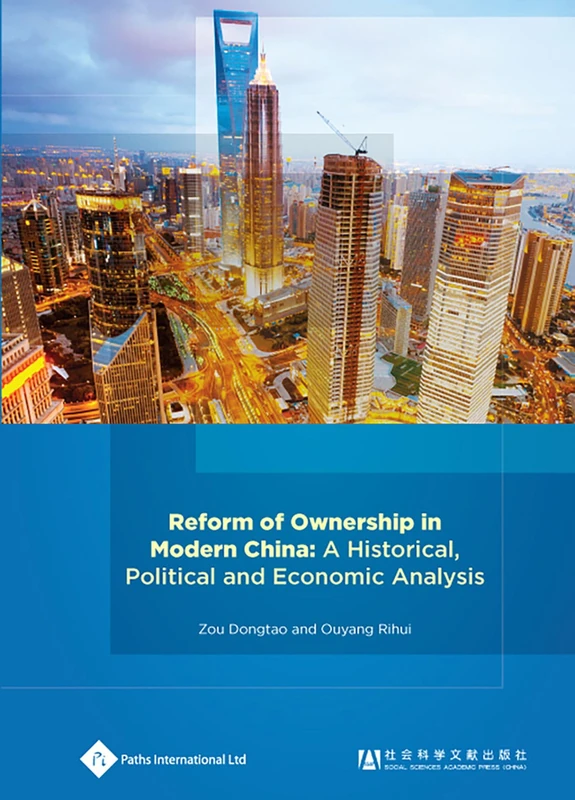 Reform of Ownership in Modern China: A Historical, Political and Economic Analysis (Economic Change in China Series) - Image 1