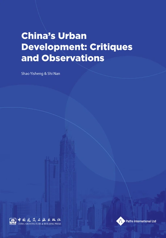 China's Urban Development: Critiques and Observations Book