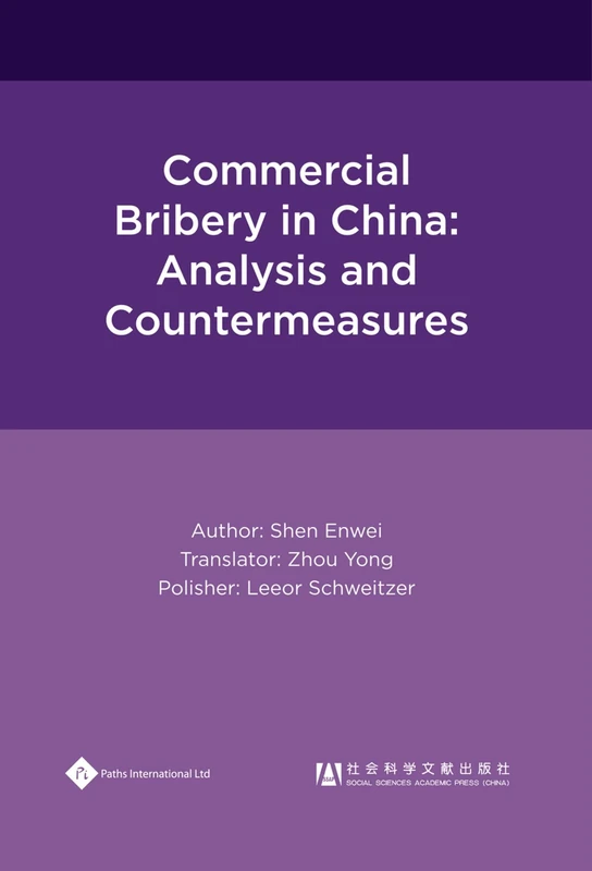 Commercial Bribery in China: Analysis and Countermeasures