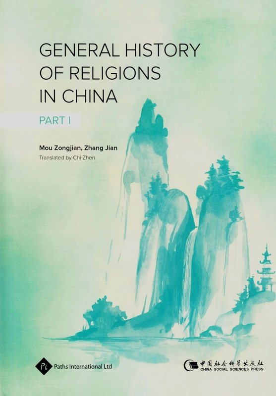 General History of Religions in China Part I (Religions in China Series): 1