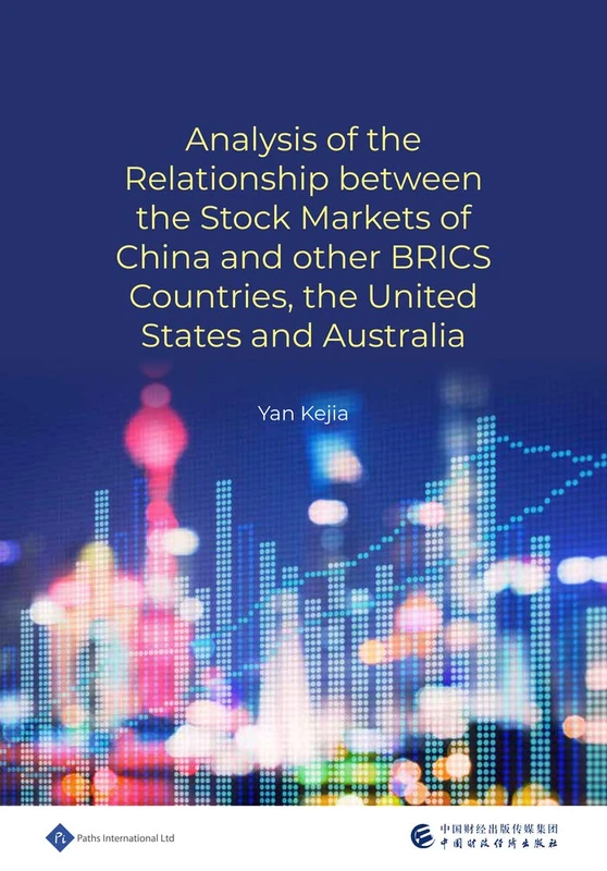 An Analysis of the Relationship between the Stock Markets of China and other BRICS Countries, the United States and Australia - Image 1