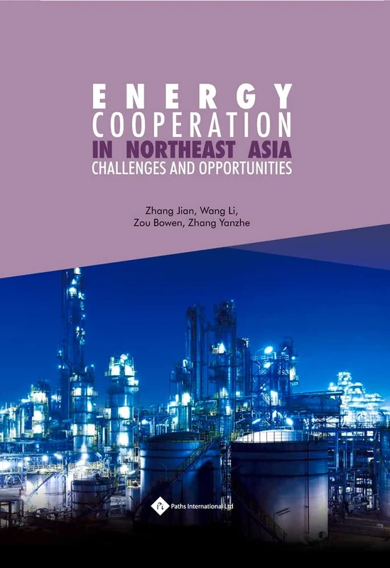 Study on the Path of Energy Cooperation in Northeast Asia: Challenges and Opportunities