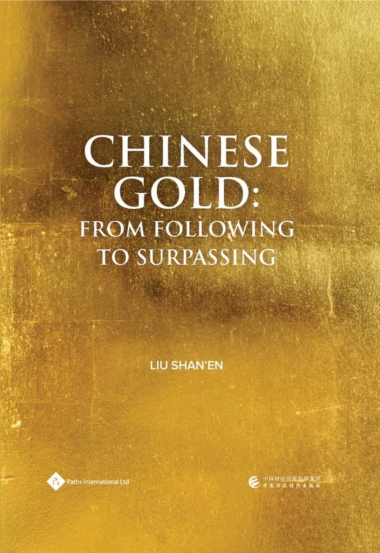 Chinese Gold: From Following to Surpassing - Image 1