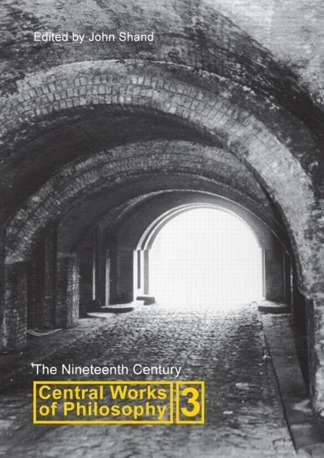 Central Works of Philosophy v3: Nineteenth Century