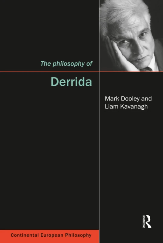 The Philosophy of Derrida (Continental European Philosophy S)