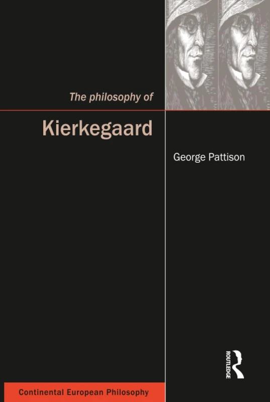The Philosophy of Kierkegaard (Continental European Philosophy)