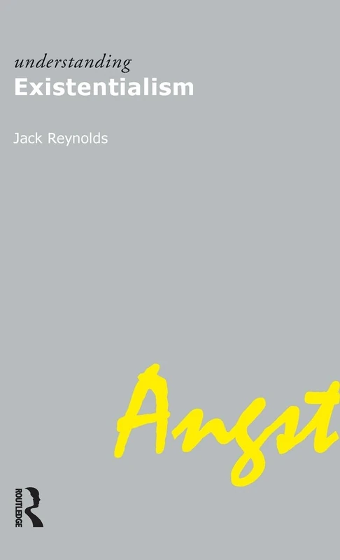 Understanding Existentialism: 2 (Understanding Movements in Modern Thought)