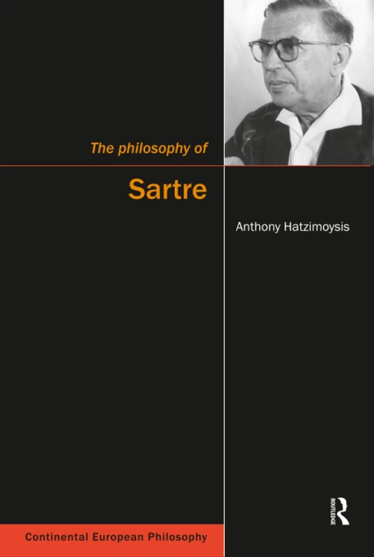 The Philosophy of Sartre (Continental European Philosophy)