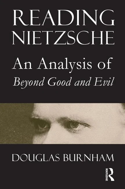 Reading Nietzsche: An Analysis of "Beyond Good and Evil"