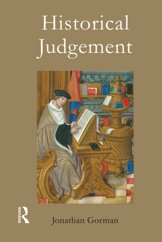 Historical Judgement - Routledge Philosophy of History Book