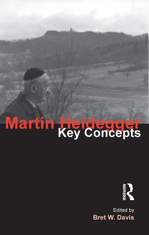 Martin Heidegger: Key Concepts