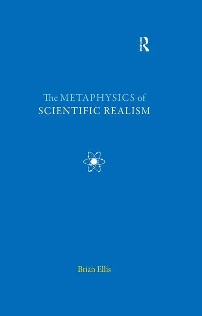 Routledge - The Metaphysics of Scientific Realism Book