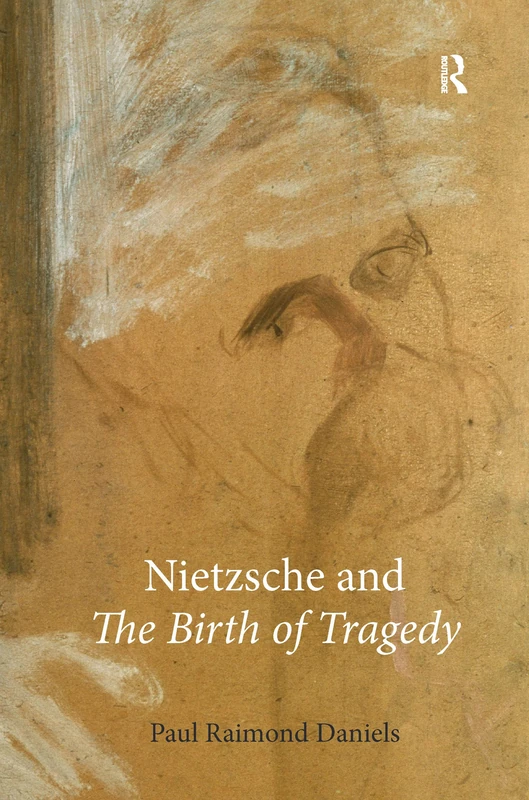 Nietzsche and The Birth of Tragedy