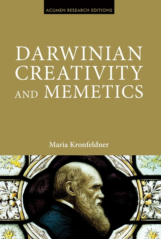Darwinian Creativity and Memetics (Acumen Research Editions)