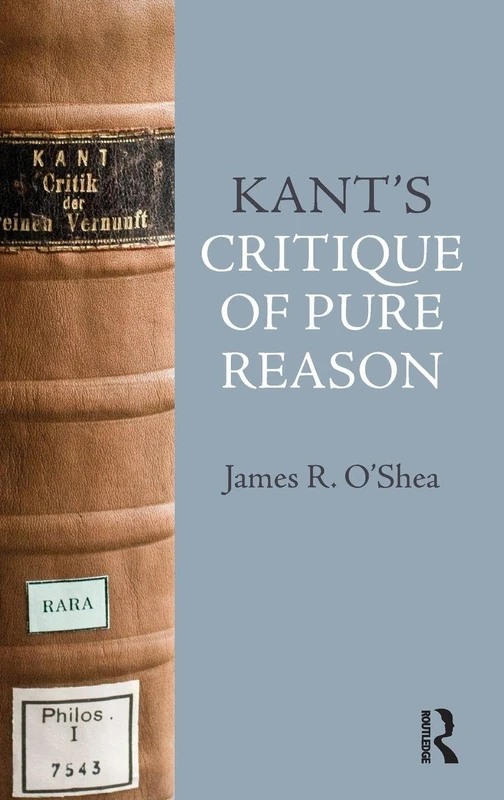 Kant's Critique of Pure Reason: An Introduction