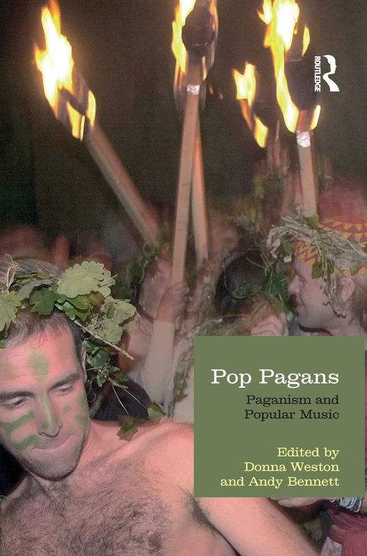 Pop Pagans: Paganism and Popular Music (Studies in Contemporary and Historical Paganism)