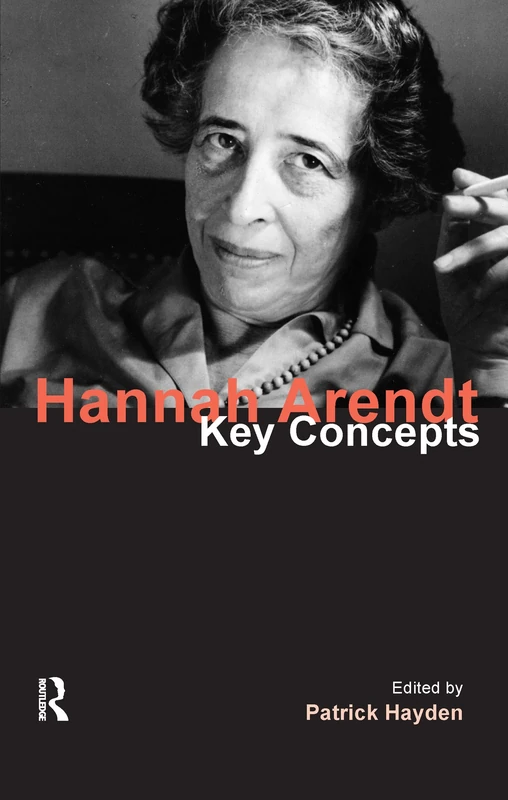 Hannah Arendt: Key Concepts