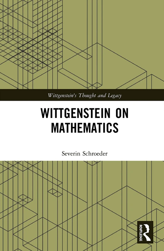 Routledge - Wittgenstein on Mathematics (Philosophy Book)