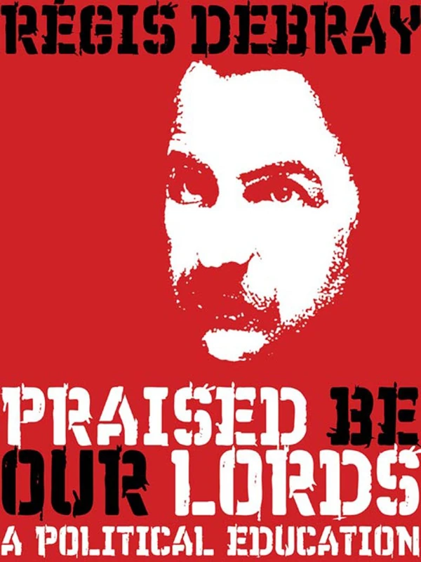 Praised Be Our Lords: The Autobiography: A Political Education - Image 1