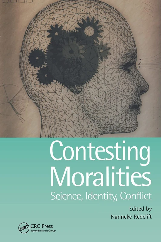 Contesting Moralities: Science, Identity, Conflict (Ucl)