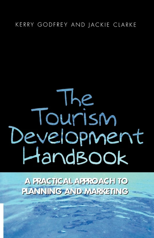The Tourism Development Handbook: A Practical Approach to Planning and Marketing