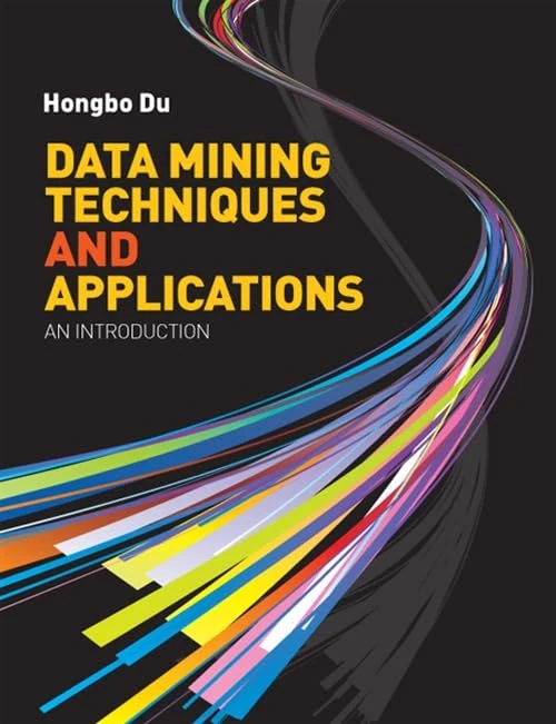 Data Mining Techniques and Applications: an introduction