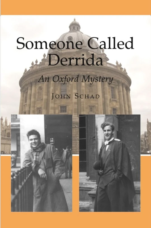 Someone Called Derrida: An Oxford Mystery (Critical Inventions)