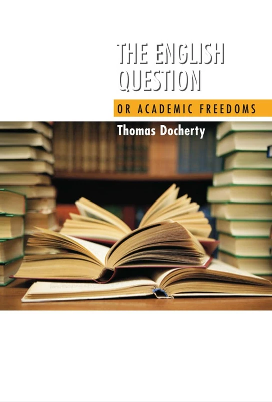 English Question: Or Academic Freedoms (Critical Inventions)