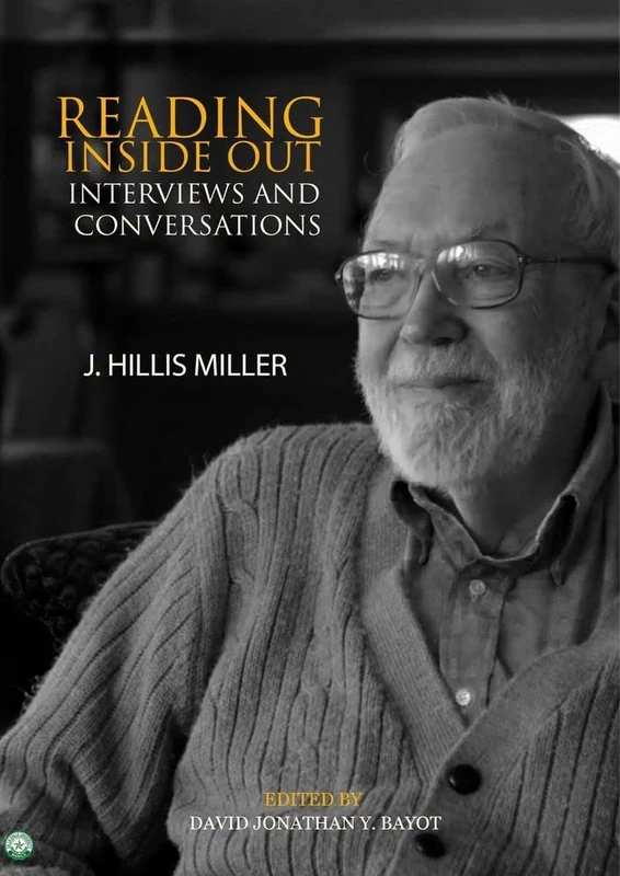 Reading Inside Out: Interviews and Conversations by J Hillis Miller (Critical Voices)