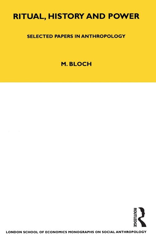 Bloomsbury Ritual, History and Power - Maurice Bloch Papers