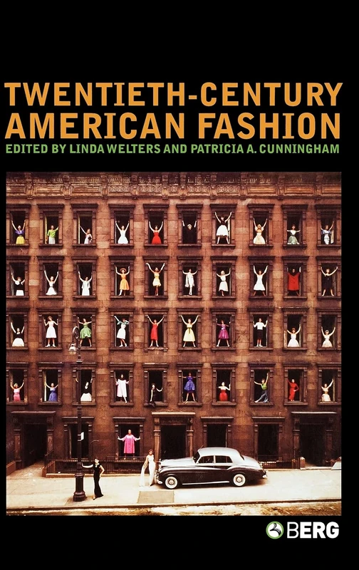 Twentieth-Century American Fashion: v. 37 (Dress, Body, Culture)