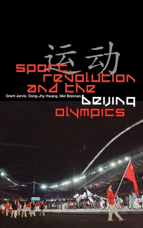 Sport, Revolution and the Beijing Olympics