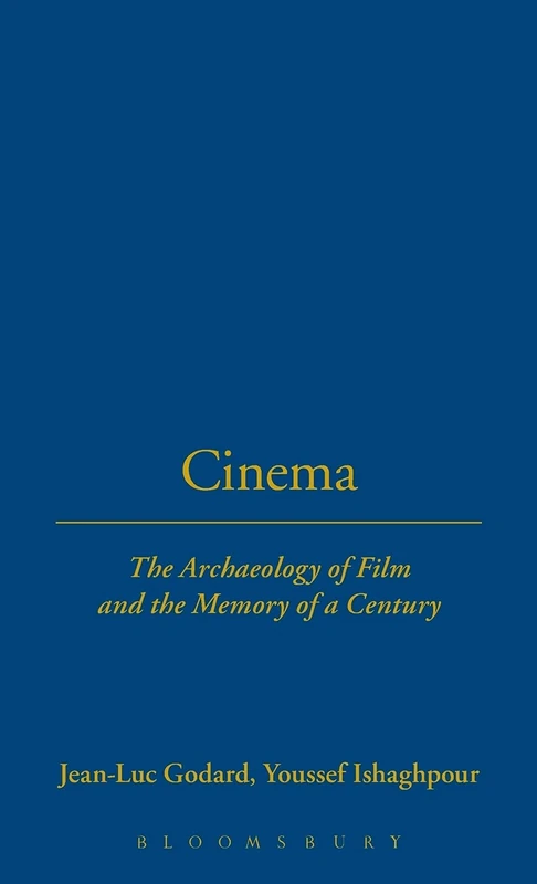 Cinema: The Archaeology of Film and the Memory of a Century: v. 1 (Talking Images)