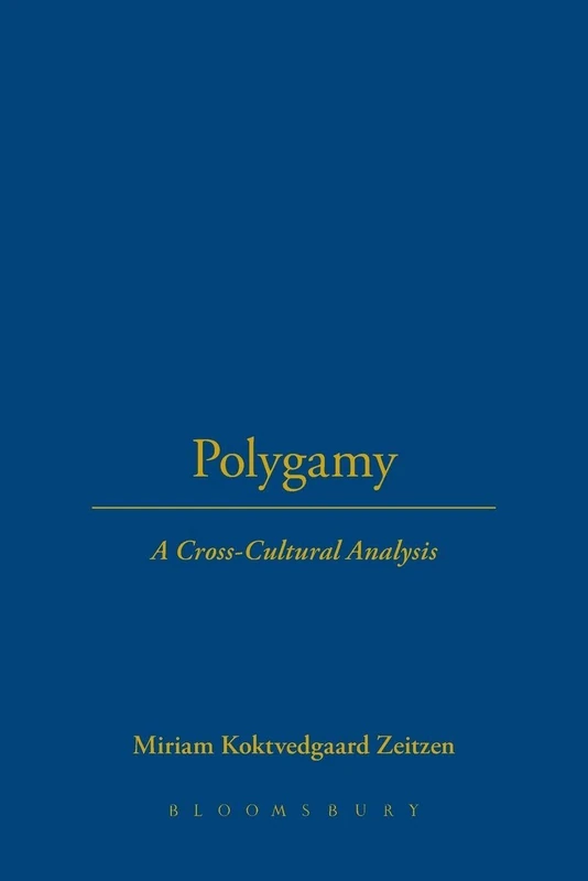 Polygamy: A Cross-Cultural Analysis