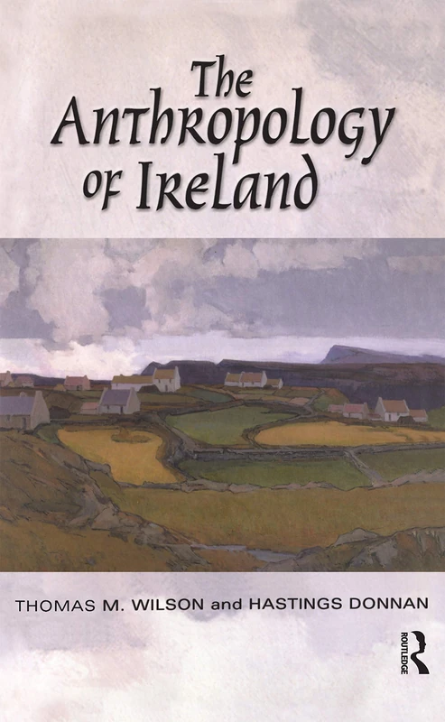 Routledge - The Anthropology of Ireland - Sociology Book - Image 1