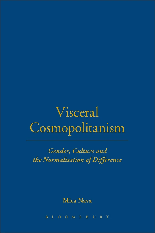 Visceral Cosmopolitanism by Mica Nava - Berg Publishers - Image 1