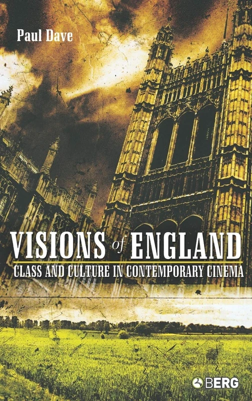 Visions of England: Class and Culture in Contemporary Cinema: v. 3 (Talking Images)