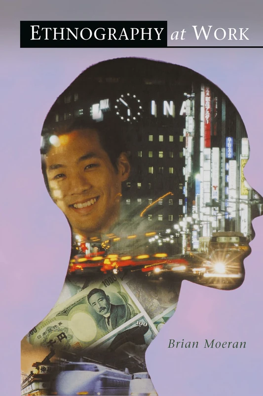 Routledge Ethnography at Work - Anthropology and Sociology Book